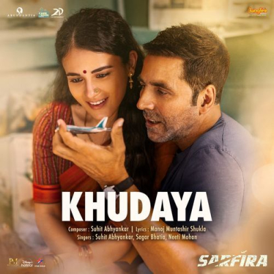 Download Khudaya (From Sarfira) Manoj Muntashir, Suhit Abhyankar, Sagar Bhatia, Neeti Mohan mp3 song, Khudaya (From Sarfira) full album download