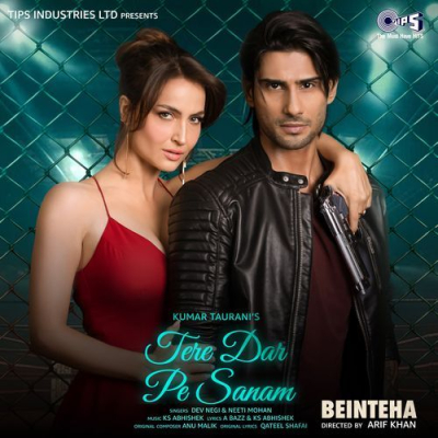 Download Tere Dar Pe Sanam (Beinteha) KS Abhishek, A Bazz, Dev Negi, Neeti Mohan, Anu Malik, Qateel Shifai mp3 song, Tere Dar Pe Sanam (Beinteha) full album download