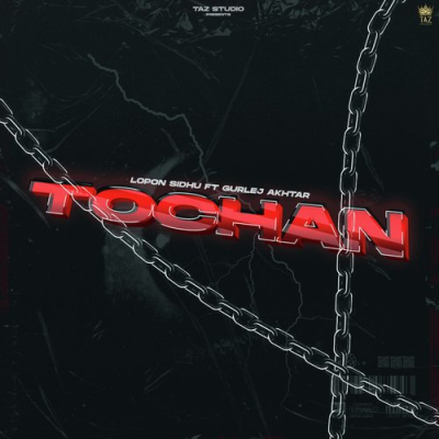Download Tochan Lopon Sidhu mp3 song, Tochan full album download