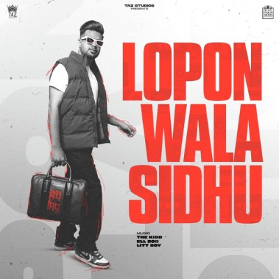 Download Chdaai Lopon Sidhu mp3 song, Chdaai full album download