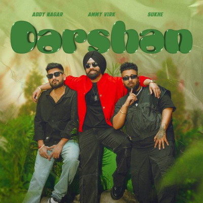 Download Darshan Ammy Virk, Addy Nagar, Sukh-E Muzical Doctorz mp3 song, Darshan full album download