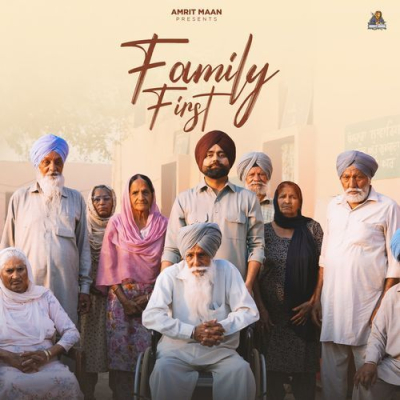 Download Family First Amrit Maan, Goldy Desi Crew mp3 song, Family First full album download