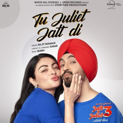 Download Tu Juliet Jatt Di ( From Jatt & Juliet 3) Diljit Dosanjh, Bunny, Sagar mp3 song, Tu Juliet Jatt Di ( From Jatt & Juliet 3) full album download