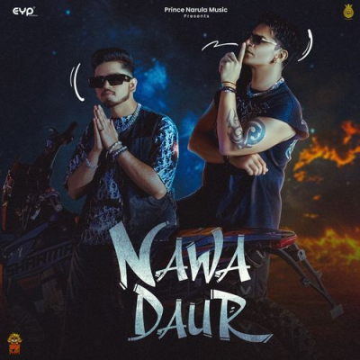 Download Nawa Daur Prince Narula, Paradox, Rony Ajnali mp3 song, Nawa Daur full album download