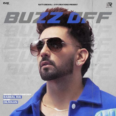 Download Buzz Off Babbal Rai mp3 song, Buzz Off full album download