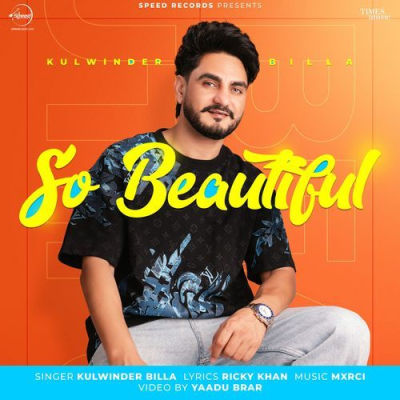 Download So Beautiful Kulwinder Billa, Ricky Khan, MXRCI mp3 song, So Beautiful full album download