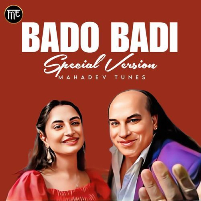 Download Bado Badi (Special Version) Bittu Yadav, Chahat Fateh Ali Khan mp3 song, Bado Badi (Special Version) full album download