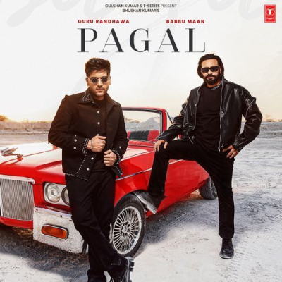 Download Pagal Guru Randhawa, Babbu Maan, Sanjoy mp3 song, Pagal full album download