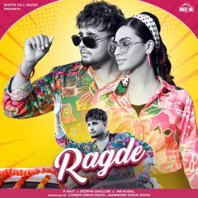 Download Ragde R Nait, Deepak Dhillon mp3 song, Ragde full album download