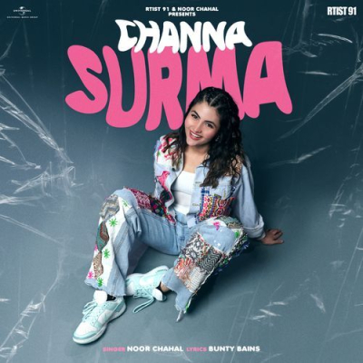 Download Channa Surma Noor Chahal mp3 song, Channa Surma full album download