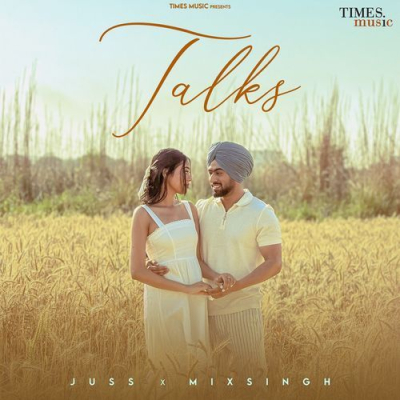 Download Talks Juss, MixSingh mp3 song, Talks full album download