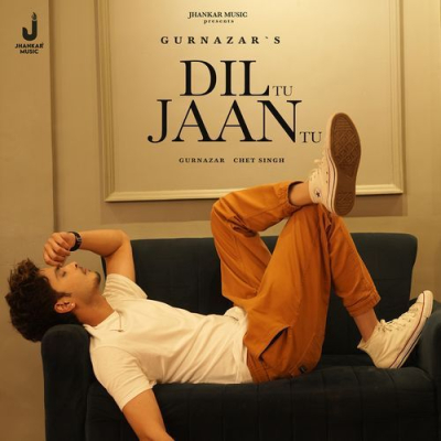 Download Dil Tu Jaan Tu Gurnazar mp3 song, Dil Tu Jaan Tu full album download