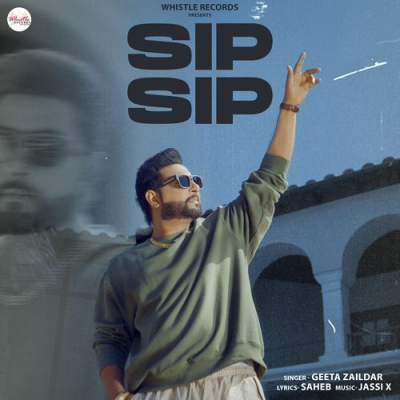 Download Sip Sip Geeta Zaildar mp3 song, Sip Sip full album download