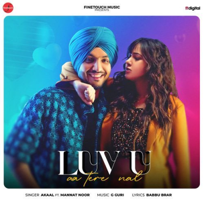 Download Luv U Aa Tere Nal Akaal mp3 song, Luv U Aa Tere Nal full album download