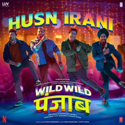 Download Husn Irani (From Wild Wild Punjab) Guru Randhawa, Happy Bains, Panjabi MC mp3 song, Husn Irani (From Wild Wild Punjab) full album download