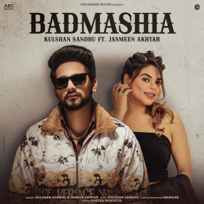 Download Badmashia Kulshan Sandhu, Jasmeen Akhtar mp3 song, Badmashia full album download