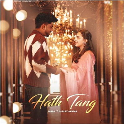 Download Hath Tang Sabba mp3 song, Hath Tang full album download