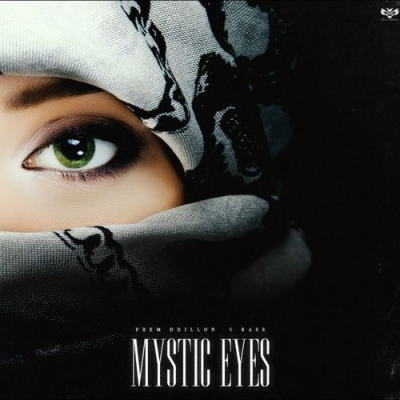 Download Mystic Eyes Prem Dhillon, Rass mp3 song, Mystic Eyes full album download