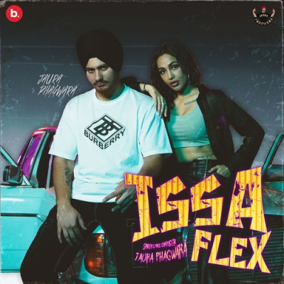 Download Issa Flex Jaura Phagwara mp3 song, Issa Flex full album download