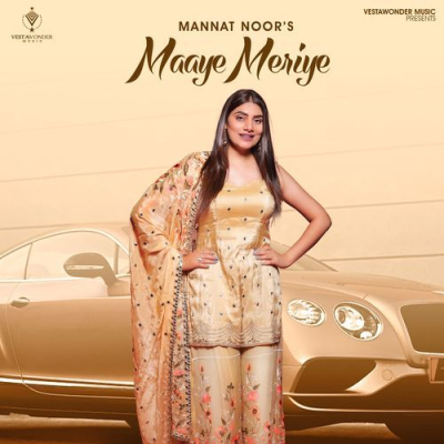 Download Maaye Meriye Mannat Noor mp3 song, Maaye Meriye full album download