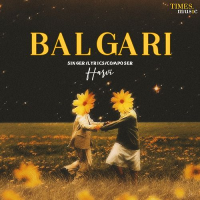 Download Balgari Harvi, Rxtro mp3 song, Balgari full album download