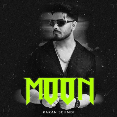 Download MOON Karan Sehmbi mp3 song, MOON full album download