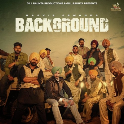 Download Background Rajvir Jawanda mp3 song, Background full album download