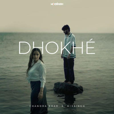 Download Dhokhe Chandra Brar, MixSingh mp3 song, Dhokhe full album download