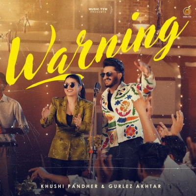 Download Warning Khushi Pandher, Gurlej Akhtar mp3 song, Warning full album download