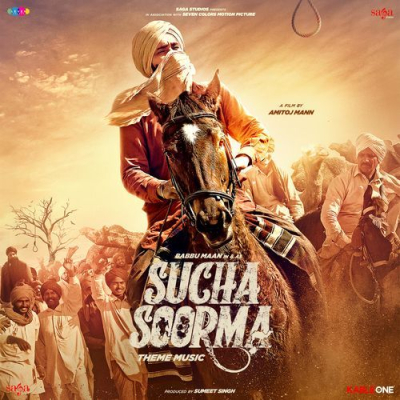 Download Sucha Soorma - Theme Music Babbu Maan, Sunny Inder mp3 song, Sucha Soorma - Theme Music full album download