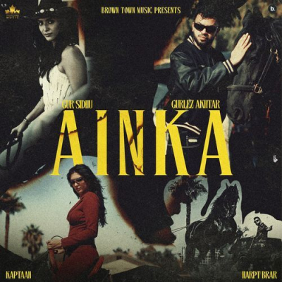 Download Ainka Gur Sidhu, Gurlej Akhtar, Kaptaan mp3 song, Ainka full album download