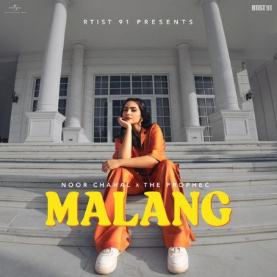 Download Malang Noor Chahal, The PropheC, Ezu mp3 song, Malang full album download