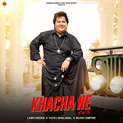 Download Khacha Ne Labh Heera, Vicky Dhaliwal, Music Empire mp3 song, Khacha Ne full album download