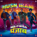 Husn Irani (From Wild Wild Punjab)