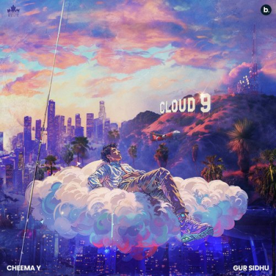 Download Cloud 9 Cheema Y, Gur Sidhu mp3 song, Cloud 9 full album download