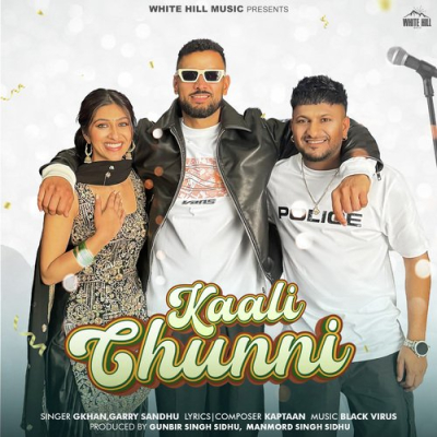 Download Kaali Chunni GKhan, Garry Sandhu, Black Virus mp3 song, Kaali Chunni full album download