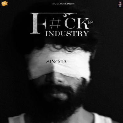 Download F#Ck Industry Singga, Spy Boi mp3 song, F#Ck Industry full album download