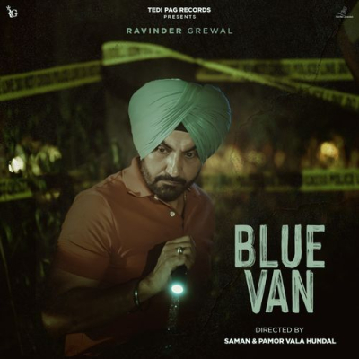 Blue Van - Pamor Vala Hundal, Rama Jainpuri, Mani Urhang, Ravinder Grewal, Lal Kamal Mp3 Songs Download