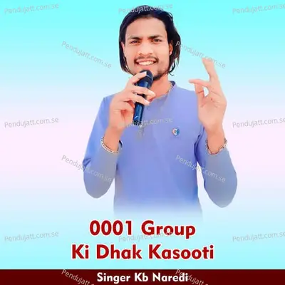 0001 Group Ki Dhak Kasooti - KB Naredi album cover 