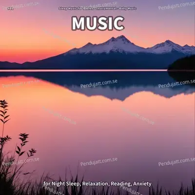  01 Music For Night Sleep  Relaxation  Reading  Anxiety - Sleep Music For Babies cover album