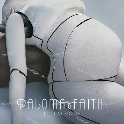 039 Til I  039 M Done   Radio Edit - Paloma Faith album cover 