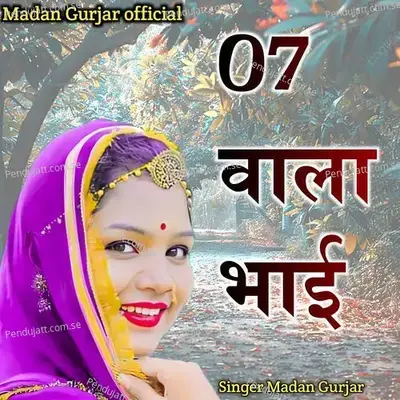07 Wala Bhai - Madan Gurjar album cover 