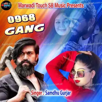 0968 Gang - Samdhu Gurjar album cover 