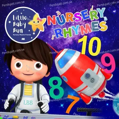 10, 9, 8, 7, 6, 5, 4, 3, 2, 1! (Rocket Song) - Little Baby Bum Nursery Rhyme Friends