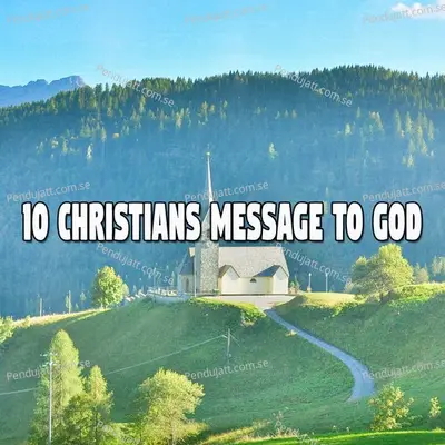 10 Christians Message To God - Traditional cover album