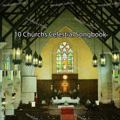 10 Churchs Celestial Songbook - Traditional cover album