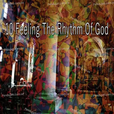 10 Feeling The Rhythm Of God - Traditional cover album