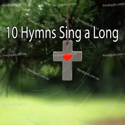 10 Hymns Sing A Long - Traditional cover album