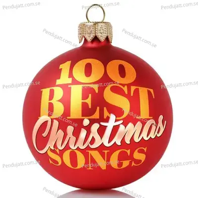 100 Best Christmas Songs - Various Artists cover album