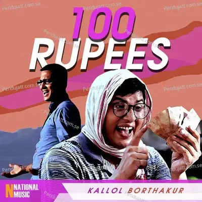 100 Rupees - Kallol Borthakur album cover 